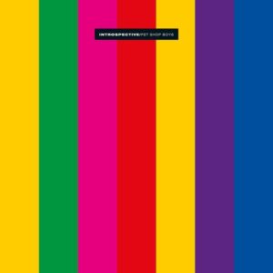 Pet Shop Boys - Introspective (2018 Remastered Version)