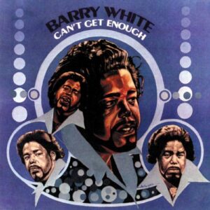Barry White - Can't Get Enough